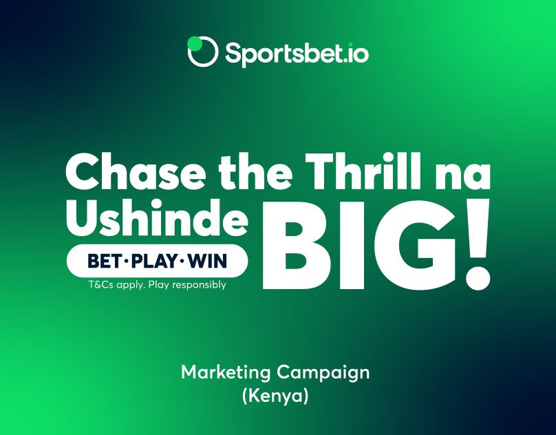 CHASE THE THRILL NA USHINDE BIG – CAMPAIGN BRANDING